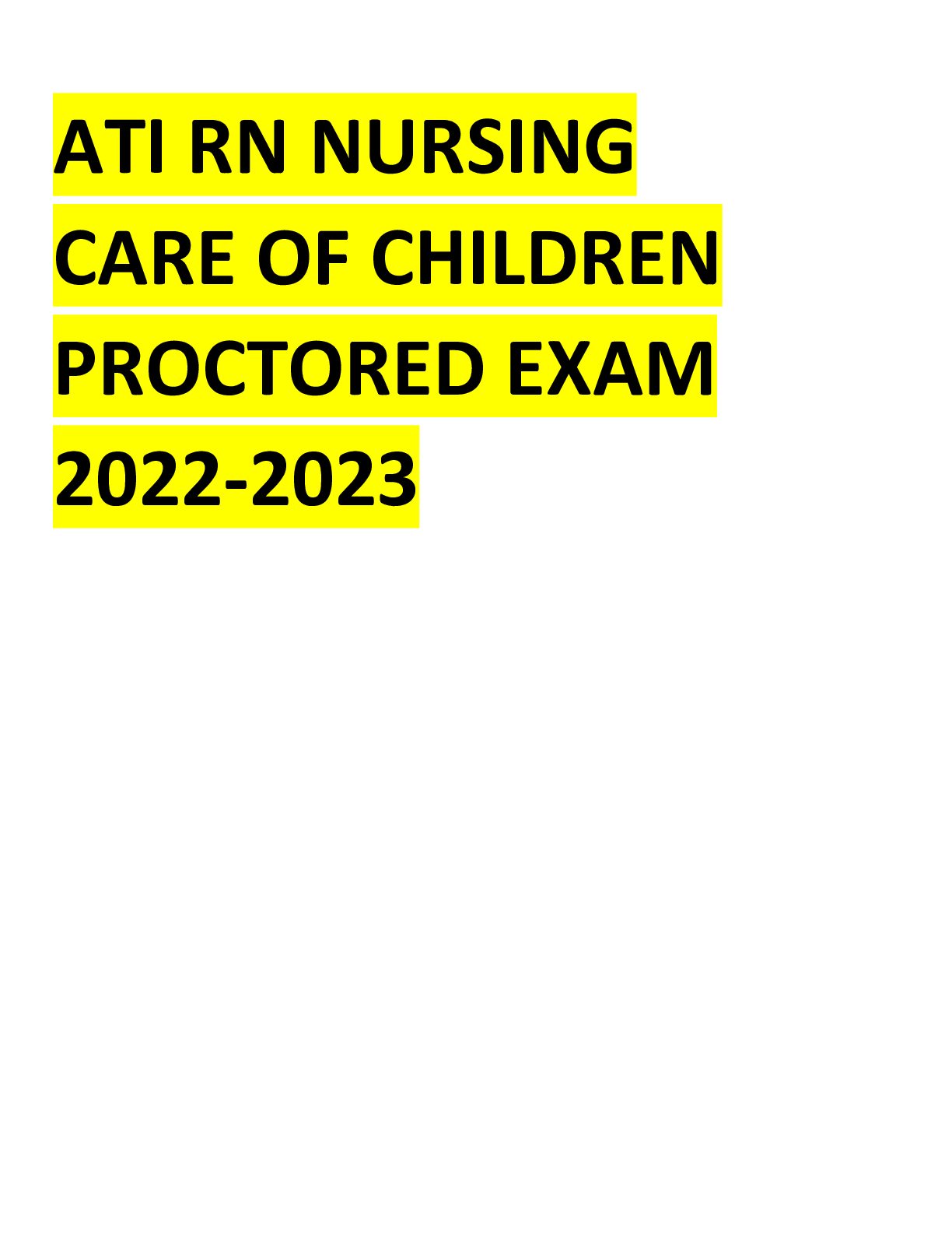 Preview image for ATI RN NURSING CARE OF CHILDREN PROCTORED EXAM 2022-2023